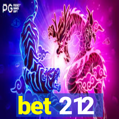 bet 212